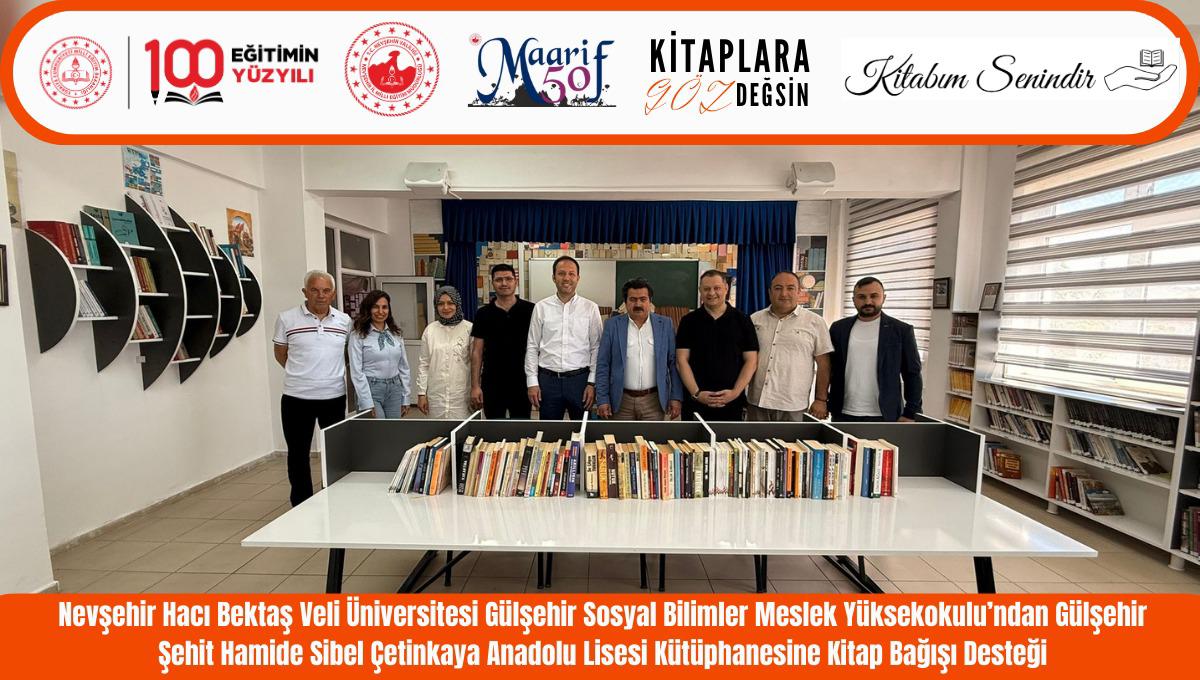 NEVÜ Gülşehir Sosyal Bilimler Meslek Yüksekokulundan Gülşehir Şehit Hamide Sibel Çetinkaya Anadolu Lisesi Kütüphanesine Kitap Bağışı